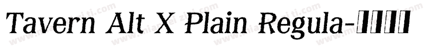 Tavern Alt X Plain Regula字体转换